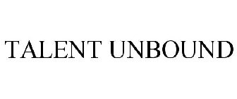 TALENT UNBOUND