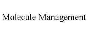 MOLECULE MANAGEMENT