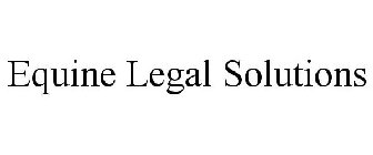 EQUINE LEGAL SOLUTIONS