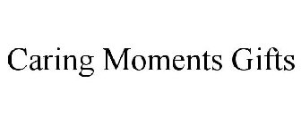 CARING MOMENTS GIFTS