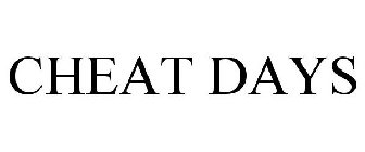 CHEAT DAYS