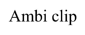 AMBI CLIP