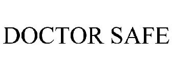 DOCTOR SAFE