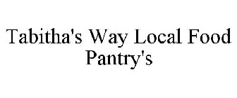 TABITHA'S WAY LOCAL FOOD PANTRY'S