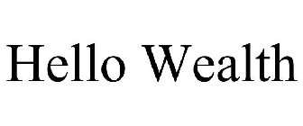 HELLO WEALTH