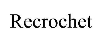 RECROCHET