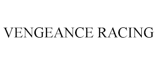 VENGEANCE RACING