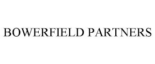 BOWERFIELD PARTNERS