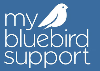 MY BLUEBIRD SUPPORT