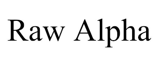 RAW ALPHA