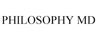 PHILOSOPHY MD