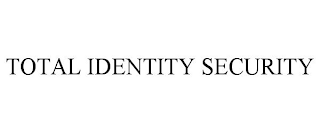TOTAL IDENTITY SECURITY