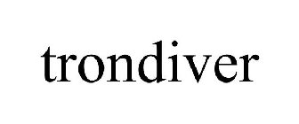 TRONDIVER