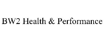 BW2 HEALTH & PERFORMANCE