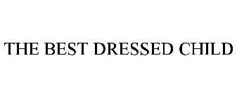 THE BEST DRESSED CHILD