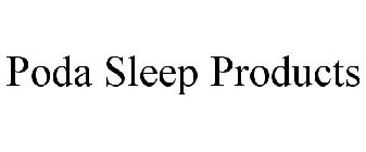 PODA SLEEP PRODUCTS