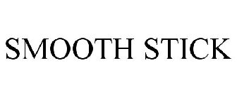 SMOOTH STICK