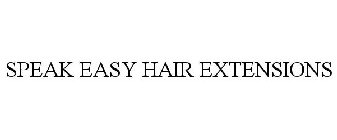 SPEAK EASY HAIR EXTENSIONS