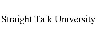 STRAIGHT TALK UNIVERSITY
