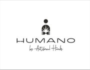 HUMANO BY ARTISANAL HANDS