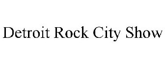 DETROIT ROCK CITY SHOW