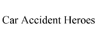 CAR ACCIDENT HEROES