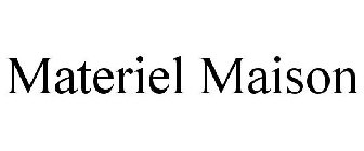 MATERIEL MAISON
