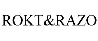 ROKT&RAZO