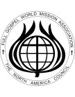 FULL GOSPEL WORLD MISSION ASSOCIATION THE NORTH AMERICA COUNCIL