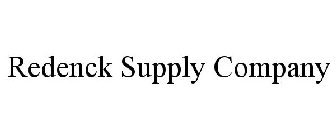 REDENCK SUPPLY COMPANY