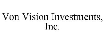 VON VISION INVESTMENTS, INC.
