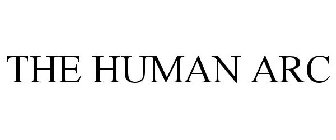 THE HUMAN ARC