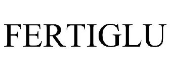 FERTIGLU