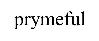 PRYMEFUL