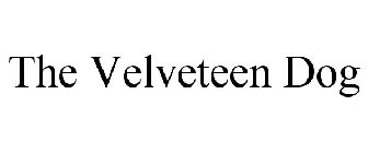 THE VELVETEEN DOG