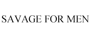 SAVAGE FOR MEN
