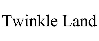 TWINKLE LAND