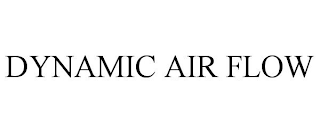 DYNAMIC AIR FLOW