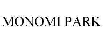 MONOMI PARK