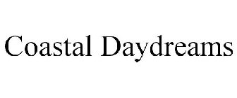 COASTAL DAYDREAMS