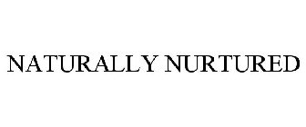 NATURALLY NURTURED