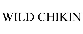 WILD CHIKIN