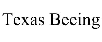 TEXAS BEEING
