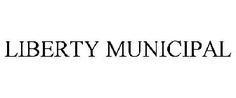 LIBERTY MUNICIPAL
