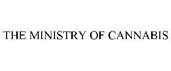 THE MINISTRY OF CANNABIS