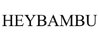 HEYBAMBU