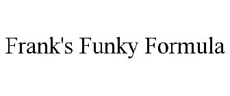 FRANK'S FUNKY FORMULA