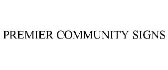 PREMIER COMMUNITY SIGNS
