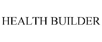 HEALTH BUILDER