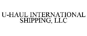 U-HAUL INTERNATIONAL SHIPPING, LLC